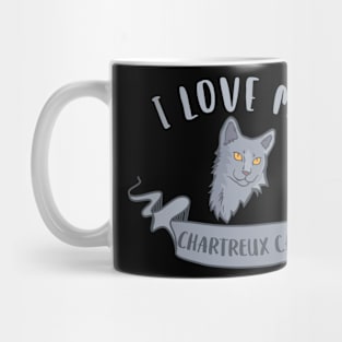I Love My Chartreux Cat Mug